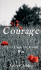 Courage : Tales from the Great War - Book