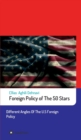 Foreign Policy of The 50 Stars : Different Angles of The U.S Foreign Policy - Book