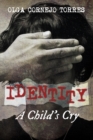 Identity : A Child's Cry - Book