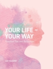 Your Life - Your Way - Book