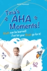 Tina's Aha Moments! : Math can be learned. Just let your brain go for it! - Book