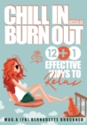 Chill-in instead burn-out : 12 plus 1 effective ways to relax - eBook