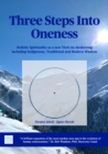 Three steps into Oneness : Holistic Spirituality as a new View on Awakening including Indigenous, Traditional and Modern Wisdom - eBook