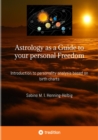 Astrology as a Guide to your personal Freedom : Introduction to personality analysis based on birth charts - eBook