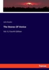 The Stones Of Venice : Vol. II, Fourth Edition - Book
