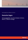 Deutsche Sagen : Herausgegeben von den Brudern Grimm. Band 1, Zweite Auflage - Book