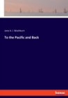 To the Pacific and Back - Book