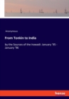 From Tonkin to India : by the Sources of the Irawadi: January '95 - January '96 - Book