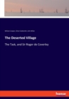 The Deserted Village : The Task, and Sir Roger de Coverley - Book