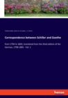 Correspondence between Schiller and Goethe : from 1794 to 1805; translated from the third edition of the German, 1798-1805 - Vol. 1 - Book
