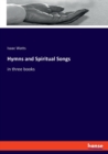 Hymns and Spiritual Songs : in three books - Book