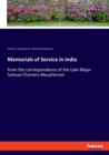 Memorials of Service in India : from the correspondence of the Late Major Samuel Charters Macpherson - Book