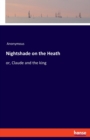 Nightshade on the Heath : or, Claude and the king - Book