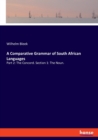 A Comparative Grammar of South African Languages : Part 2: The Concord. Section 1: The Noun. - Book