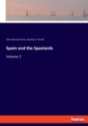 Spain and the Spaniards : Volume 2 - Book