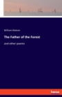 The Father of the Forest : and other poems - Book