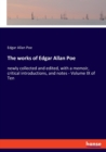 The works of Edgar Allan Poe : newly collected and edited, with a memoir, critical introductions, and notes - Volume IX of Ten - Book