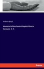 Memorial of the Central Baptist Church, Syracuse, N. Y. - Book