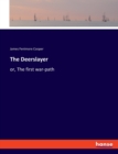 The Deerslayer : or, The first war-path - Book