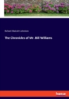 The Chronicles of Mr. Bill Williams - Book