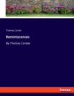 Reminiscences : By Thomas Carlyle - Book