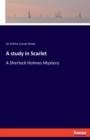 A study in Scarlet : A Sherlock Holmes Mystery - Book
