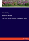 Soldiers Three : The Story of the Gadsbys in Black and White - Book
