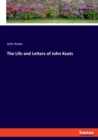 The Life and Letters of John Keats - Book