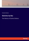 Sketches by Boz : The Works of Charles Dickens - Book