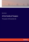 A First Family of Tasajara : The queen of the pirate isle - Book