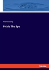 Pickle The Spy - Book