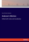 Andersen's Marchen : Edited with notes and vocabulary - Book