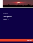 Through Asia : Volume II - Book