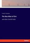 The Bee-Man of Orn : and other fanciful tales - Book