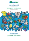 BABADADA, norsk (nynorsk) - Leetspeak (US English), visuell ordbok - p1c70r14l d1c710n4ry : Norwegian (Nynorsk) - Leetspeak (US English), visual dictionary - Book