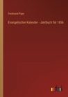 Evangelischer Kalender - Jahrbuch fur 1856 - Book