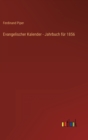 Evangelischer Kalender - Jahrbuch fur 1856 - Book