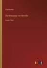 Die Marquise von Norville : Erster Theil - Book