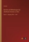 Berichte und Mittheilungen des Alterthums-Vereines zu Wien : Band X - Jahrgang 1866 - I. Heft - Book