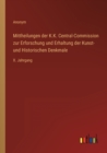 Mittheilungen der K.K. Central-Commission zur Erforschung und Erhaltung der Kunst- und Historischen Denkmale : X. Jahrgang - Book