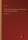 Quellen und Ero&#776;rterungen zur Bayerischen und Deutschen Geschichte : Zweiter Band - Book