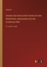 Annalen des historischen Vereins fur den Niederrhein, insbesondere die alte Erzdioecese Koeln : 21. und 22. Heft - Book