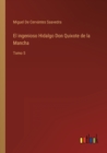 El ingenioso Hidalgo Don Quixote de la Mancha : Tomo 5 - Book