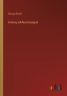 History of Assurbanipal - Book