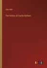 The history of Castle Bytham - Book