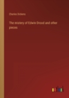 The mistery of Edwin Drood and other pieces - Book