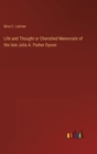 Life and Thought or Cherished Memorials of the late Julia A. Parker Dyson - Book