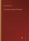 A First Book of Natural Philosophy - Book