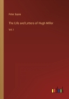 The Life and Letters of Hugh Miller : Vol. I - Book