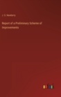 Report of a Preliminary Scheme of Improvements - Book